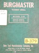 Burgmaster-Burgmaster 2-B, Turret Drilling Machine, Service Manual Year (1956)-2-B-01